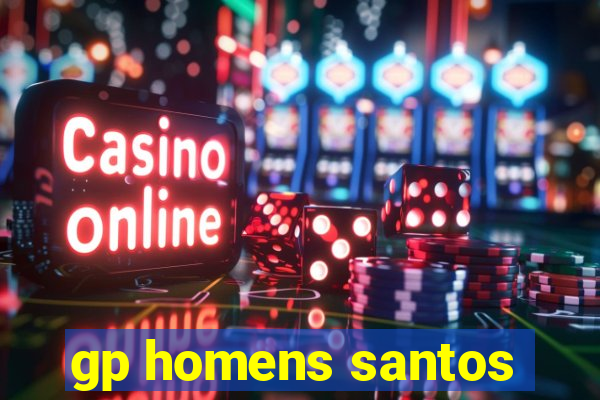 gp homens santos